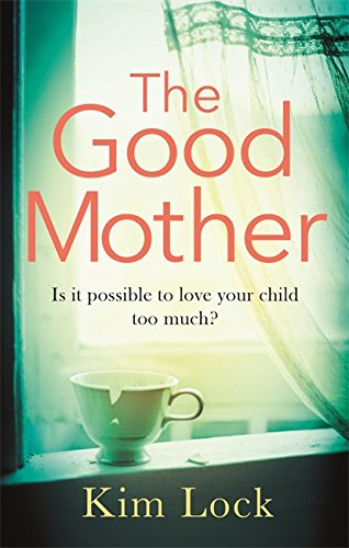 Beispielbild fr The Good Mother: A brilliant read full of unexpected twists and turns zum Verkauf von AwesomeBooks