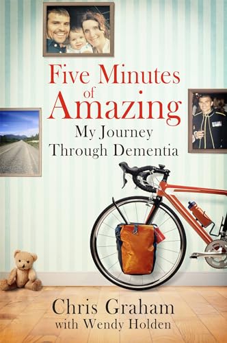 Stock image for Five Minutes of Amazing: My Journey Through Dementia for sale by Anybook.com