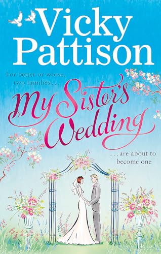 9780751565522: My Sister's Wedding: For better or worse, two families are about to become one . . .