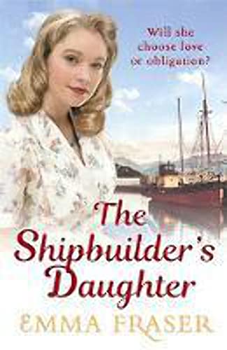 Imagen de archivo de The Shipbuilder's Daughter: A beautifully written, satisfying and touching saga novel a la venta por AwesomeBooks