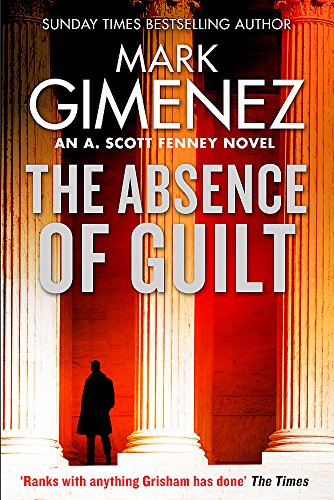 Imagen de archivo de The Absence of Guilt (A. Scott Fenney) a la venta por WorldofBooks