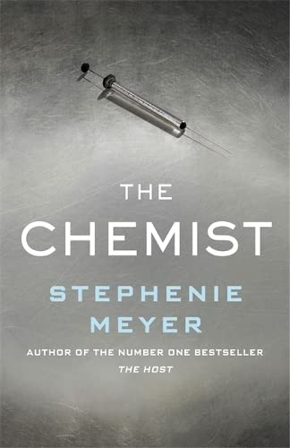 9780751567670: The Chemist: The compulsive, action-packed new thriller from the author of Twilight: a novel