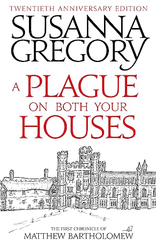 A Plague on Both Your Houses : The First Chronicle of Matthew Bartholomew - Susanna Gregory