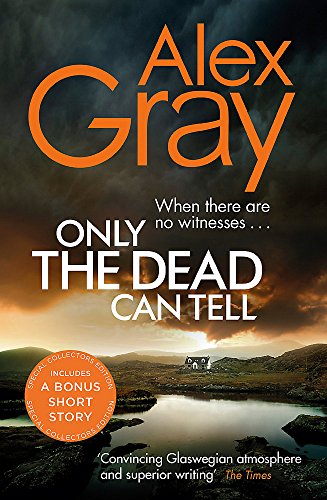 Imagen de archivo de Only the Dead Can Tell: Book 15 in the million-copy bestselling detective series (DSI William Lorimer) a la venta por WorldofBooks