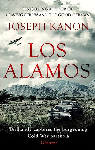 Stock image for Los Alamos: The relentlessly gripping thriller set in Robert Oppenheimer's Manhattan Project for sale by WorldofBooks