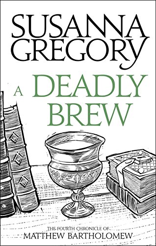 Stock image for A Deadly Brew: The Fourth Matthew Bartholomew Chronicle (Chronicles of Matthew Bartholomew) for sale by PlumCircle