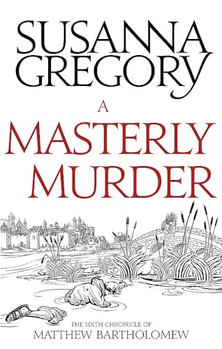9780751569407: A Masterly Murder: The Sixth Chronicle of Matthew Bartholomew (Chronicles of Matthew Bartholomew)