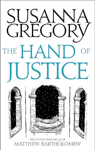 Beispielbild fr The Hand Of Justice: The Tenth Chronicle of Matthew Bartholomew (Chronicles of Matthew Bartholomew) zum Verkauf von Red's Corner LLC