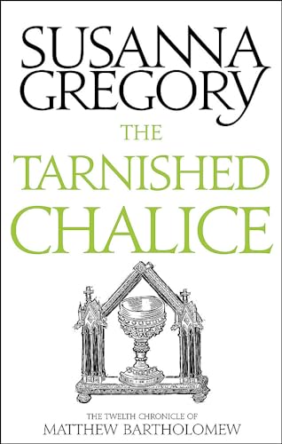 9780751569520: The Tarnished Chalice: The Twelfth Chronicle of Matthew Bartholomew
