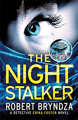 Stock image for The Night Stalker: A chilling serial killer thriller (Detective Erika Foster) for sale by WorldofBooks