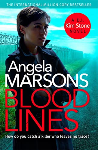 Imagen de archivo de Blood Lines: An absolutely gripping thriller that will have you hooked (Detective Kim Stone Crime Thriller Series Book 5) a la venta por SecondSale