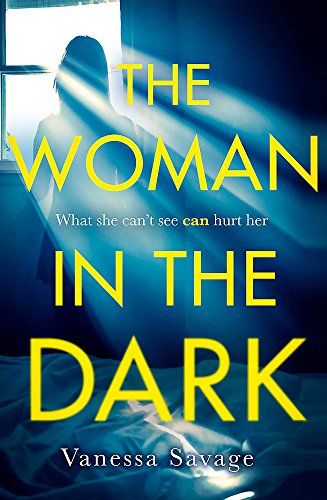 Stock image for The Woman in the Dark: A haunting, addictive thriller that you won't be able to put down for sale by WorldofBooks