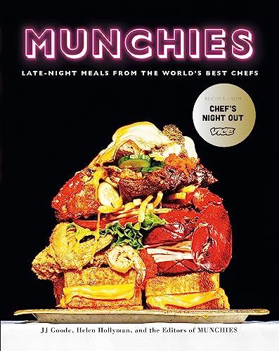 Stock image for Munchies: Late-Night Meals from the World's Best Chefs for sale by AwesomeBooks