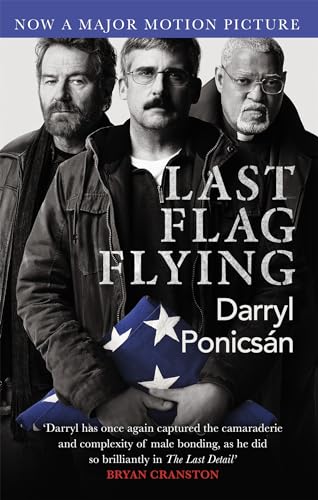 9780751571806: Last Flag Flying: Darryl Ponicsn