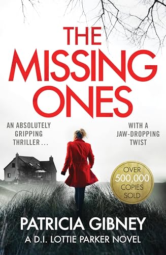 Imagen de archivo de The Missing Ones: An absolutely gripping thriller with a jaw-dropping twist (Detective Lottie Parker) a la venta por WorldofBooks