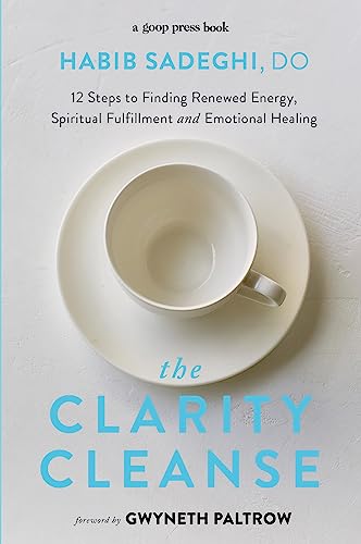 Stock image for The Clarity Cleanse: 12 Steps to Finding Renewed Energy, Spiritual Fulfilment and Emotional Healing for sale by Ammareal