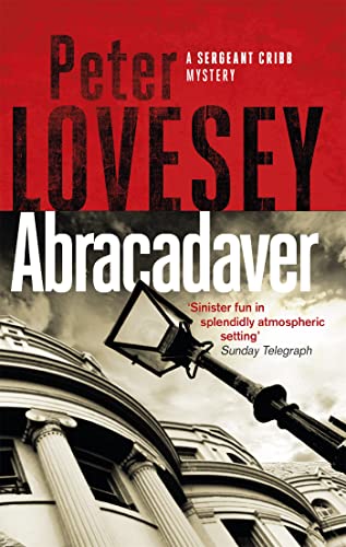 9780751572605: Abracadaver (Sergeant Cribb): The Third Sergeant Cribb Mystery