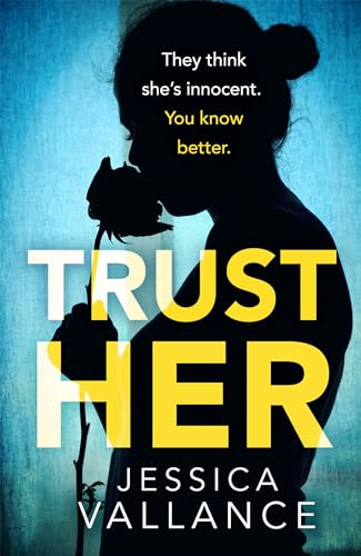 Beispielbild fr Trust Her: A gripping psychological thriller with a heart-stopping twist zum Verkauf von WorldofBooks