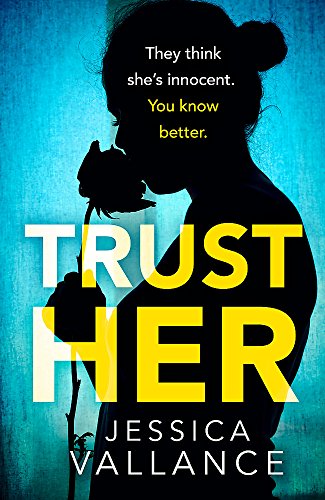 Imagen de archivo de Trust Her : A Gripping Psychological Thriller with a Heart-Stopping Twist a la venta por Better World Books Ltd