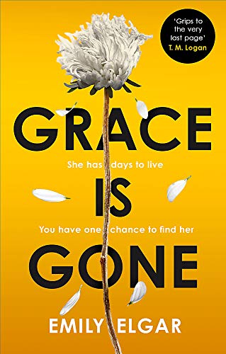 Beispielbild fr Grace is Gone: The gripping psychological thriller inspired by a shocking real-life story zum Verkauf von AwesomeBooks