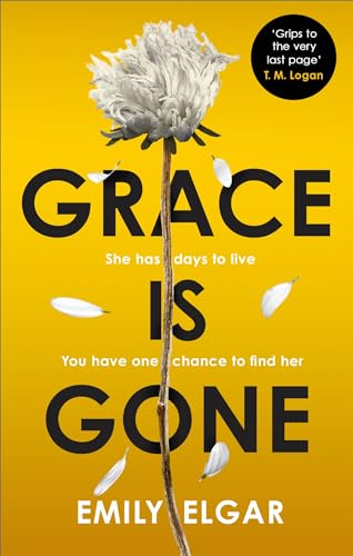 Stock image for Grace is Gone: The gripping psychological thriller inspired by a shocking real-life story for sale by AwesomeBooks