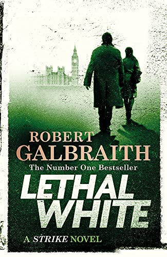 Stock image for Lethal White: Cormoran Strike Book 4: Robert Galbraith (Cormoran Strike, 4) for sale by WorldofBooks