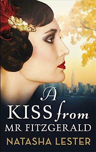 Stock image for A Kiss From Mr Fitzgerald: A captivating love story set in 1920s New York, from the New York Times bestseller for sale by WorldofBooks