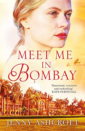 Stock image for Meet Me in Bombay: All he needs is to find her. First, he must remember who she is. for sale by WorldofBooks