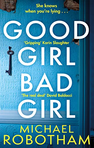 Stock image for Good Girl, Bad Girl: The year's most heart-stopping psychological thriller (Cyrus Haven): Discover the gripping, thrilling crime series for sale by WorldofBooks