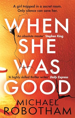 Beispielbild fr When She Was Good: The heart-stopping new Richard & Judy Book Club thriller from the No.1 bestseller (Cyrus Haven) zum Verkauf von SecondSale