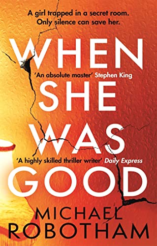 Stock image for When She Was Good: The heart-stopping new Richard & Judy Book Club thriller from the No.1 bestseller (Cyrus Haven) for sale by SecondSale