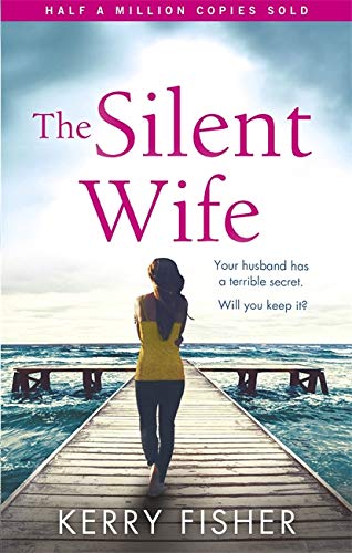 Beispielbild fr The Silent Wife: A gripping emotional page turner with a twist that will take your breath away zum Verkauf von WorldofBooks