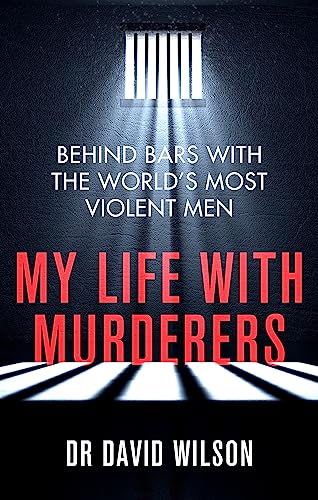 Beispielbild fr My Life with Murderers: Behind Bars with the World's Most Violent Men zum Verkauf von WorldofBooks