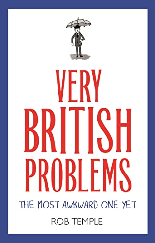 Stock image for Very British Problems: The Most Awkward One Yet for sale by ThriftBooks-Atlanta