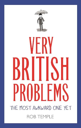 Stock image for Very British Problems: The Most Awkward One Yet for sale by ThriftBooks-Atlanta