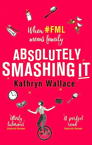 Stock image for Absolutely Smashing It: When #fml means family for sale by WorldofBooks