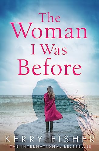Stock image for The Woman I Was Before: A gripping emotional page turner with a twist for sale by WorldofBooks