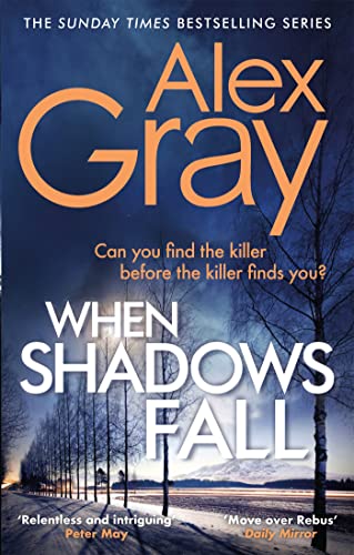 Beispielbild fr When Shadows Fall: Book 17 in the Sunday Times bestselling crime series (DSI William Lorimer) zum Verkauf von WorldofBooks