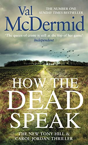 9780751576931: How The Dead Speak (Tony Hill and Carol Jordan)