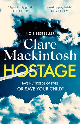 Beispielbild fr Hostage: The emotional 'what would you do?' thriller from the Sunday Times bestseller zum Verkauf von WorldofBooks