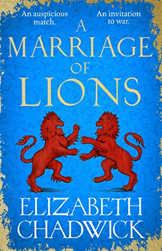 Stock image for A Marriage of Lions: An auspicious match. An invitation to war. for sale by Reuseabook