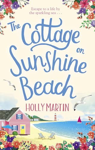 Stock image for The Cottage on Sunshine Beach: An utterly gorgeous feel good romantic comedy for sale by WorldofBooks
