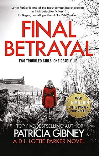 Stock image for Final Betrayal: An absolutely gripping crime thriller (Detective Lottie Parker) for sale by AwesomeBooks