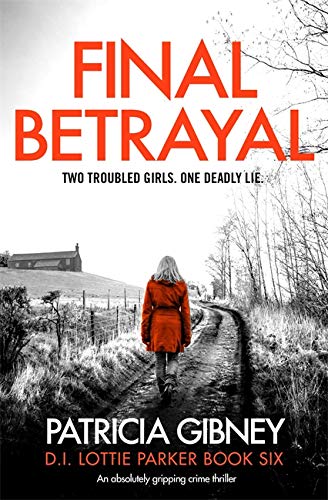 Beispielbild fr Final Betrayal: An absolutely gripping crime thriller (Detective Lottie Parker) zum Verkauf von WorldofBooks