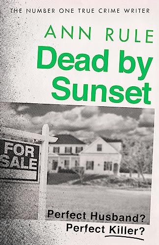 Stock image for Dead By Sunset: Perfect Husband? Perfect Killer? for sale by WorldofBooks