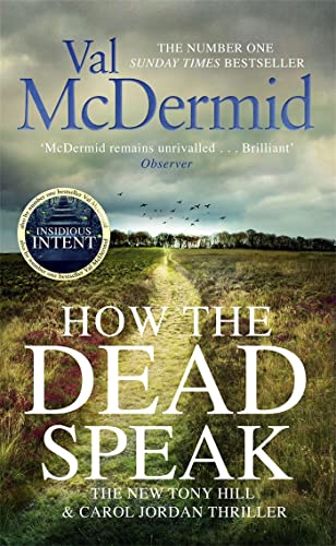 9780751579345: How The Dead Speak (Tony Hill and Carol Jordan)