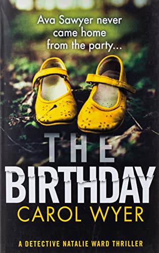 Beispielbild fr The Birthday: An absolutely gripping crime thriller (Detective Natalie Ward) zum Verkauf von WorldofBooks