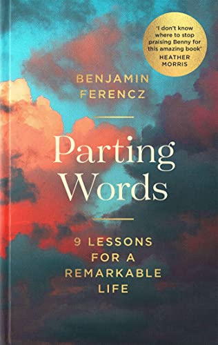 Beispielbild fr Parting Words: 9 Lessons for a Remarkable Life zum Verkauf von PlumCircle
