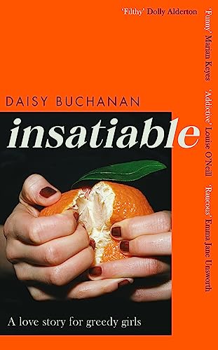 Stock image for Insatiable: A frank, funny account of 21st-century lust' Independent for sale by WorldofBooks