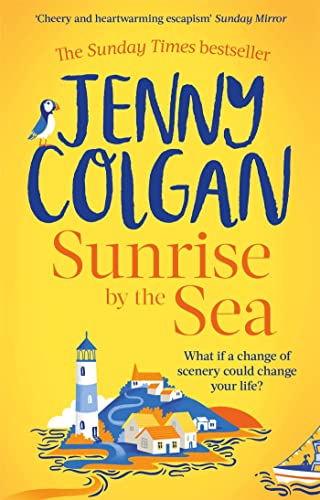 Beispielbild fr Sunrise by the Sea: Escape to the Cornish coast with this brand new novel from the Sunday Times bestselling author (Little Beach Street Bakery): An . read by the Sunday Times bestselling author zum Verkauf von WorldofBooks